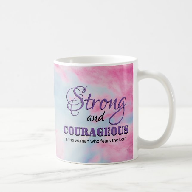 STRONG & COURAGEOUS Christliche Frau Personalisier Kaffeetasse (Rechts)
