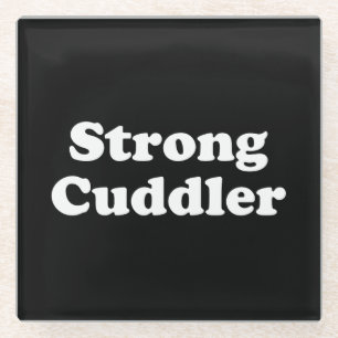 Strong Cuddler Glasuntersetzer