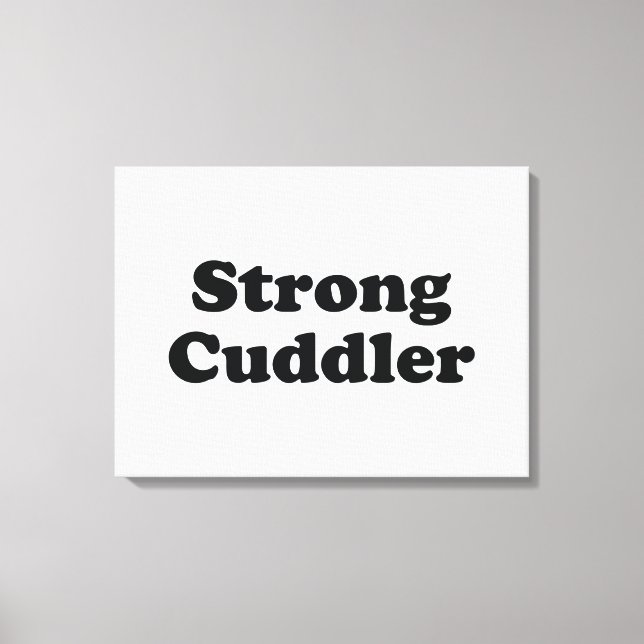 Strong Cuddler Leinwanddruck (Vorderseite)
