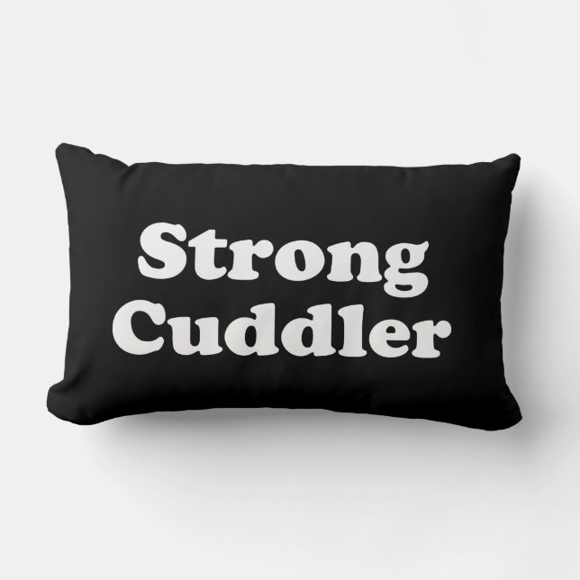 Strong Cuddler Lendenkissen (Vorderseite)