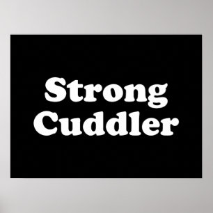 Strong Cuddler Poster