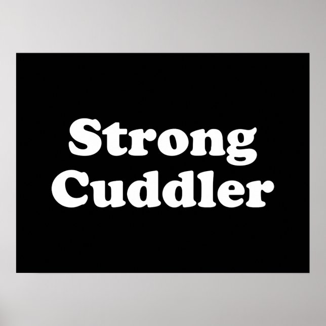 Strong Cuddler Poster (Vorne)
