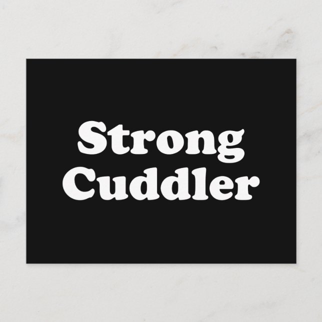 Strong Cuddler Postkarte (Vorderseite)