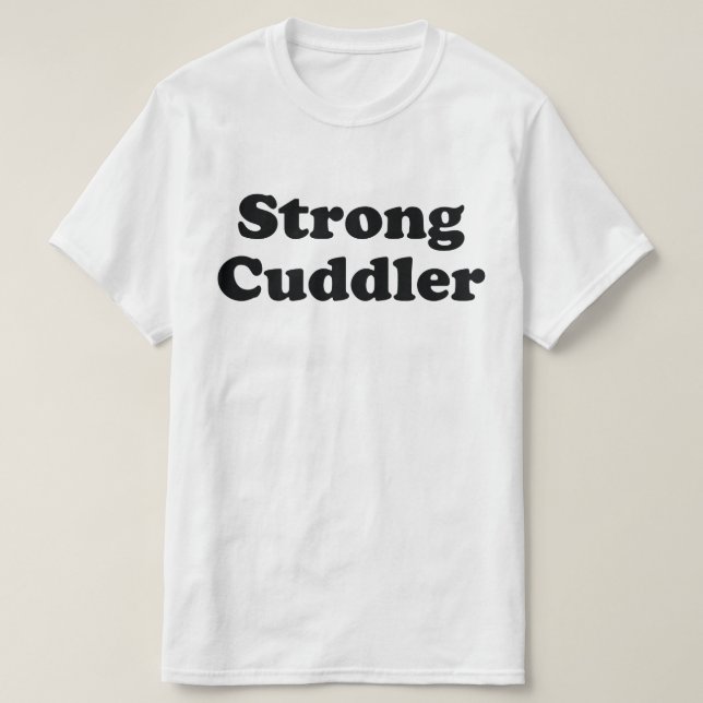 Strong Cuddler T-Shirt (Design vorne)