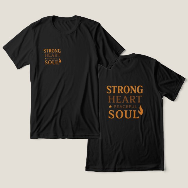 Strong Heart, Peaceful Soul Inspirational T-Shirt Tri-Blend Shirt (Design vorne & hinten)
