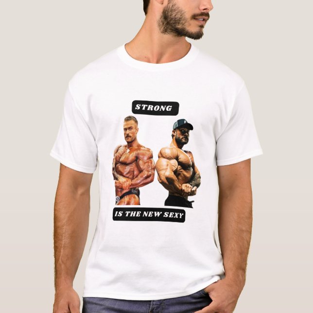 Strong is the new sexy T-Shirt (Vorderseite)