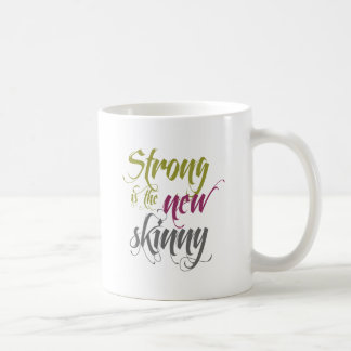 Strong is the New Skinny - Script Tasse