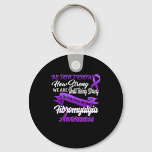 Strong is the only Choice Fibromyalgie Awareness G Schlüsselanhänger