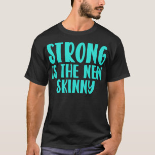 Strong ist die neue Haut 1 T-Shirt