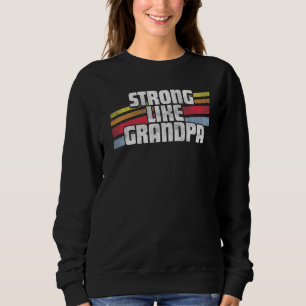 Strong like Oma Redewendungen Sarcastic Spaß Joke Sweatshirt