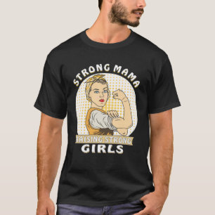 Strong Mama women selbstbewusster feministischer P T-Shirt