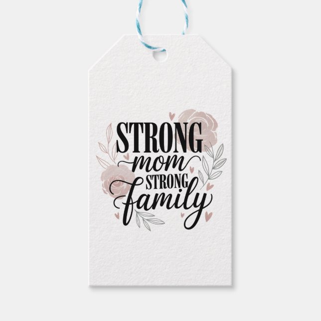 Strong Mom Strong Family Floral Quote Art Geschenkanhänger (Vorderseite)