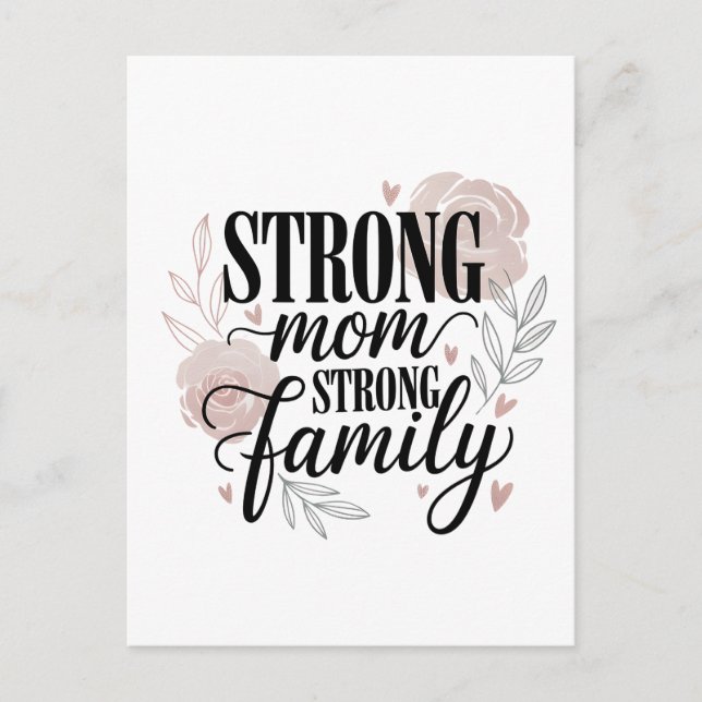 Strong Mom Strong Family Floral Quote Art Postkarte (Vorderseite)