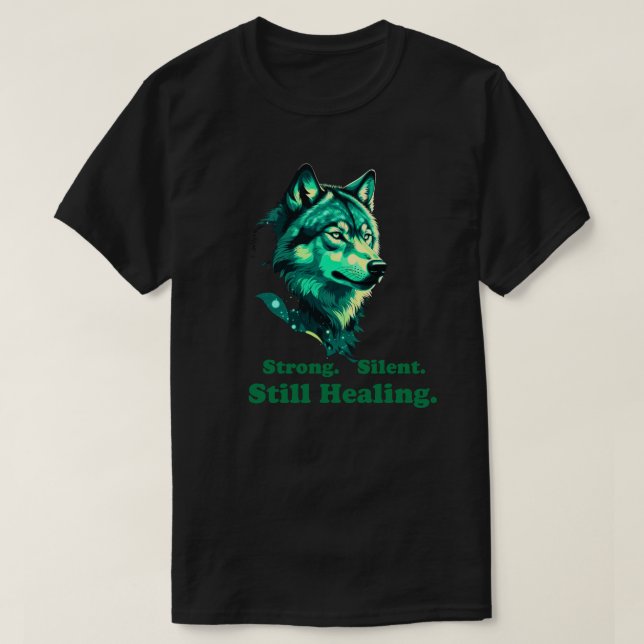 Strong Silent Still Healing Minimal Wolf Art T-Shirt (Design vorne)