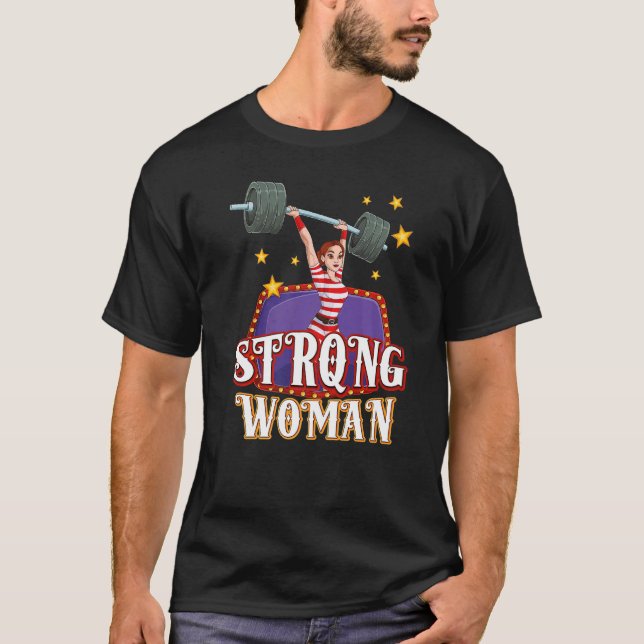 Strong Woman Costume Circus Staff Carnival  Men Wo T-Shirt (Vorderseite)
