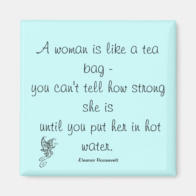 Strong Women Zitat Roosevelt Magnet (Vorne)