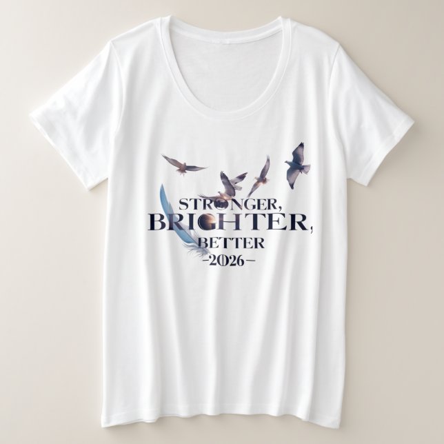 Stronger Brighter Better 2026 | Elegant Freedom  Große Größe T-Shirt (Design vorne)