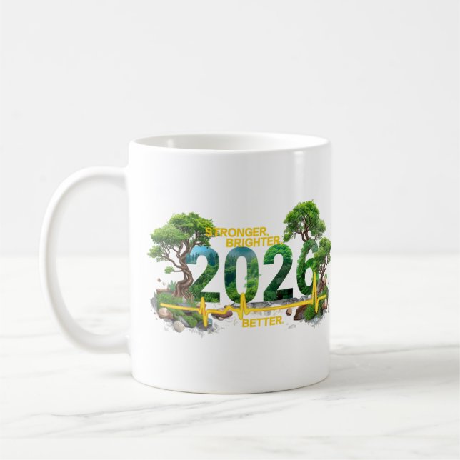 Stronger Brighter Better 2026 | Nature Heartbeat  Kaffeetasse (Links)