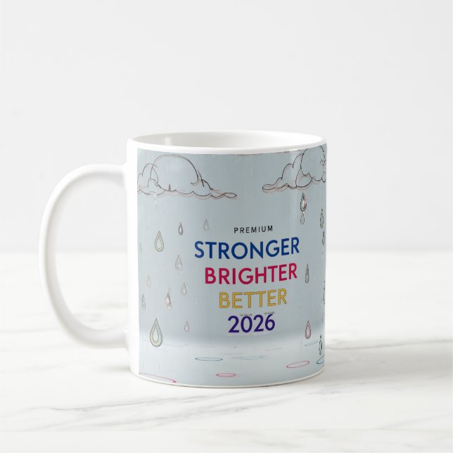 Stronger Brighter Better 2026 | Surreal Sketch Art Kaffeetasse (Links)