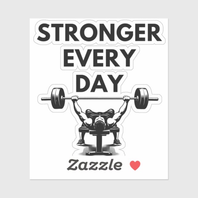 STRONGER EVERY DAY Custom Cut Vinyl Sticker Gym Mo (Blatt)