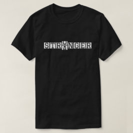 STRONGER not Stranger - Motivierend Letter Art T-Shirt