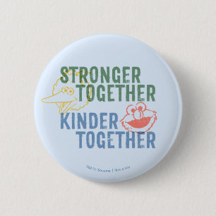 Stronger Together Kinder Together Button