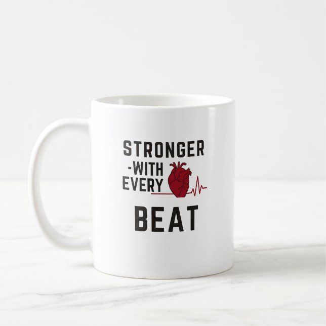 Stronger With Every Beat Heart Coffee Mug Kaffeetasse (Links)