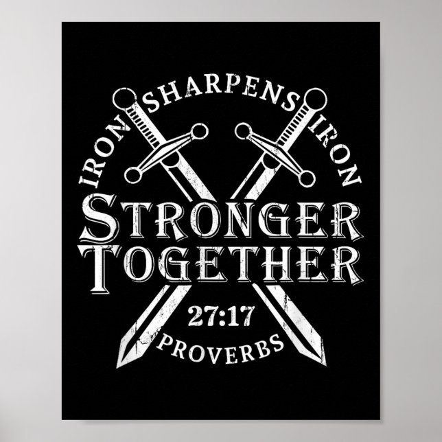 Strongers Together Iron Sharpens Iron Proverbs 27_ Poster (Vorne)