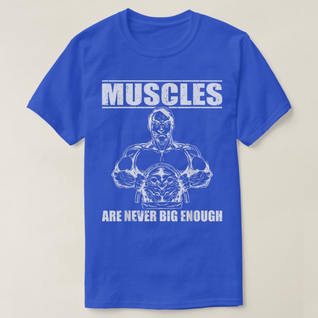 Strongman Muskeln nie groß genug Power heben e T-Shirt (Design vorne)