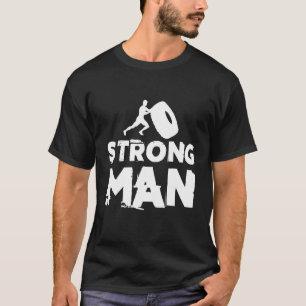 Strongman Tractor Tires Strongman Equipment Sandba T-Shirt