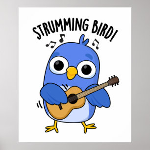Strumming Bird Funny Animal Puff Poster