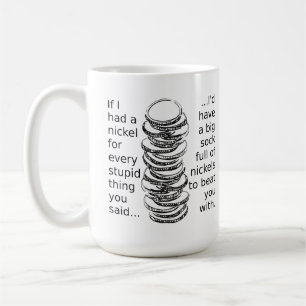 Strumpf voller Nickels Lustiger Becher Tasse