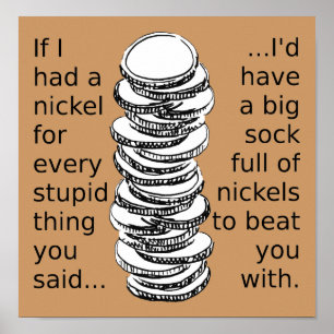 Strumpf Voller Nickels Lustiges Poster Schild