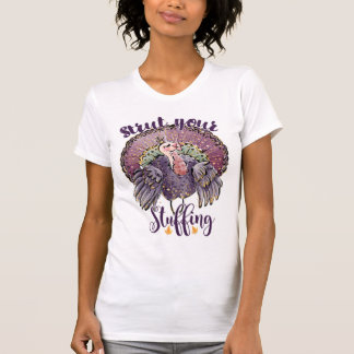 Strut Your Stuffing Erntedank Türkei T-Shirt