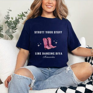 Strutt Your Stuff Line Tanz Diva T - Shirt