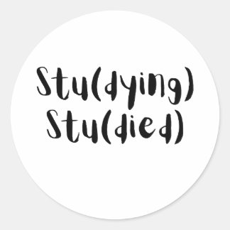 Stu(Sterbend) Stu(Gestorben) Lustiges Studentendes Runder Aufkleber
