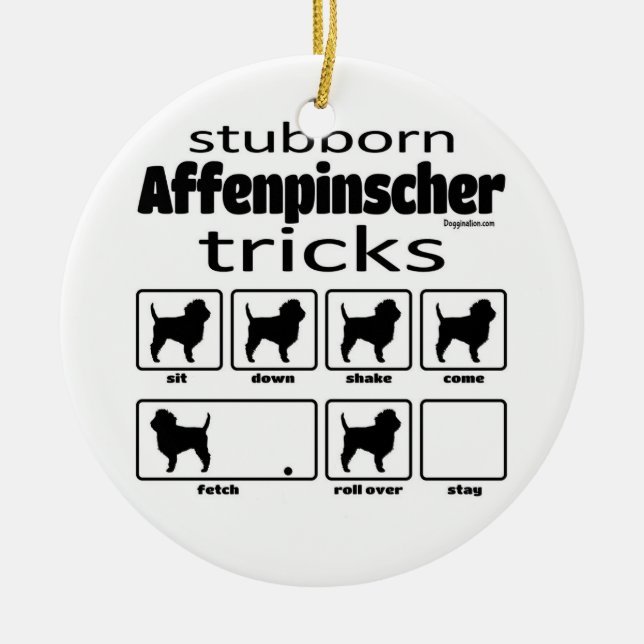 Stubborn Affenpinscher Tricks Keramik Ornament (Vorne)