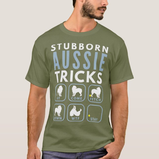 Stubborn - Australian Shepherd Tricks - Hund T-Shirt (Vorderseite)