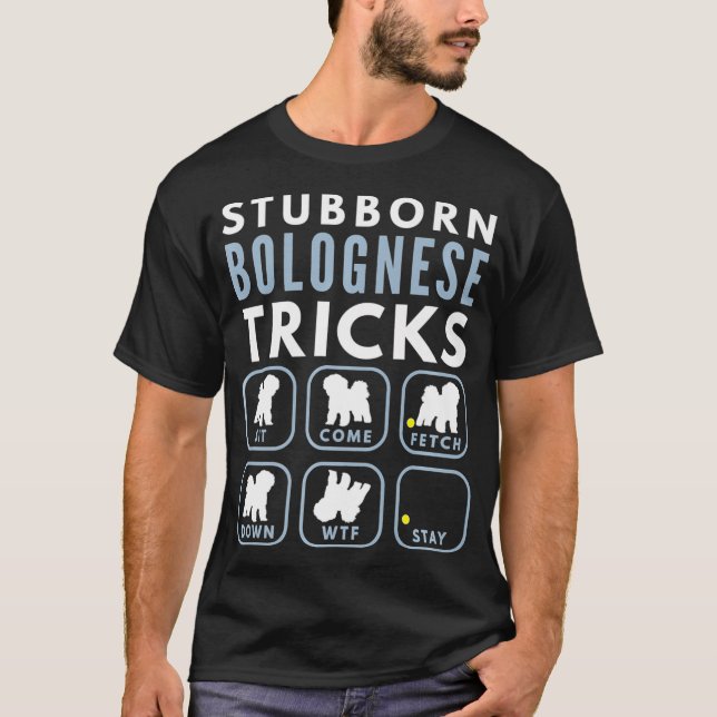 Stubborn Bichon Bolognese Tricks - Dog Training T-Shirt (Vorderseite)