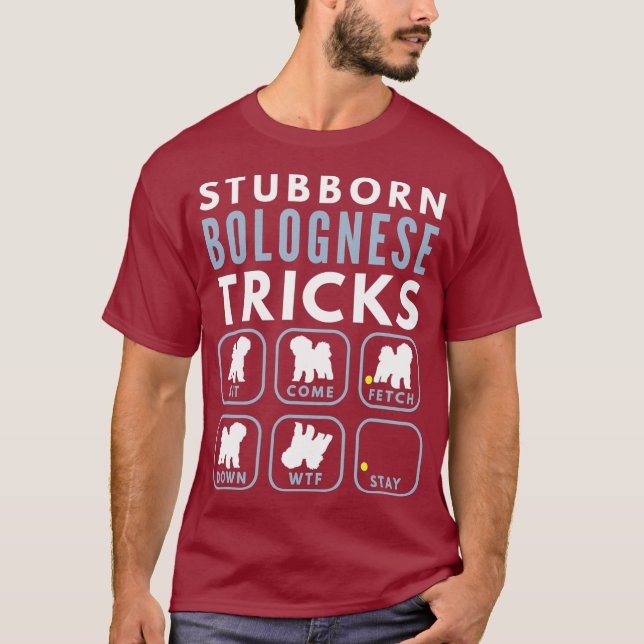 Stubborn Bichon Bolognese Tricks - Dog Training T-Shirt (Vorderseite)