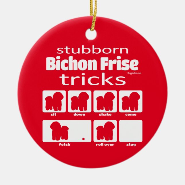 Stubborn Bichon Frise Tricks Ornament (Vorne)