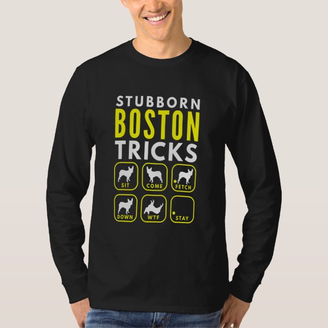 Stubborn Boston Tricks - Hundetraining T-Shirt (Vorderseite)