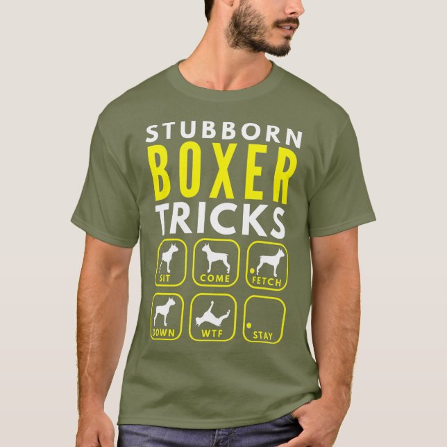 Stubborn Boxer Tricks - Dogentraining T-Shirt (Vorderseite)