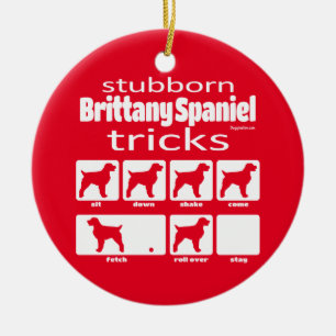 Stubborn Brittany Spaniel Tricks Keramik Ornament