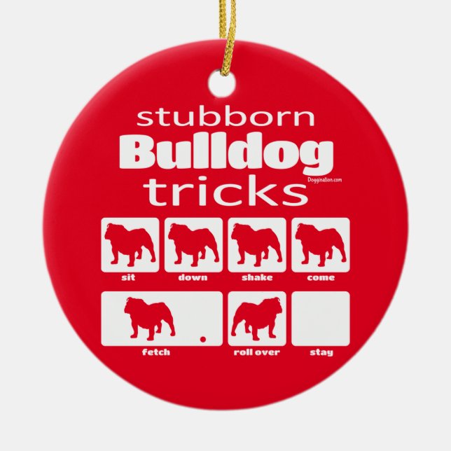 Stubborn Bulldog Tricks Keramik Ornament (Vorne)