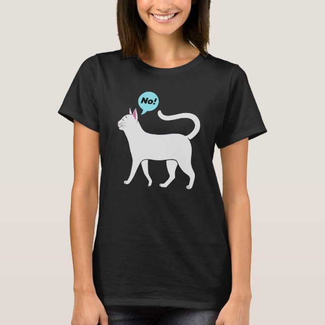 Stubborn Cat No Quote Proud Cute Animal T-Shirt (Vorderseite)