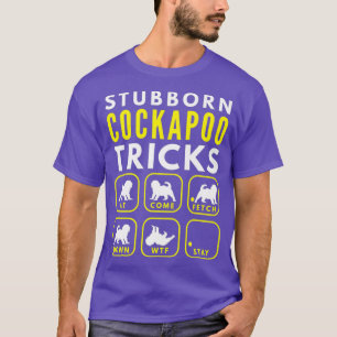 Stubborn Cockapoo Tricks - Hundeschulungsprämie T-Shirt