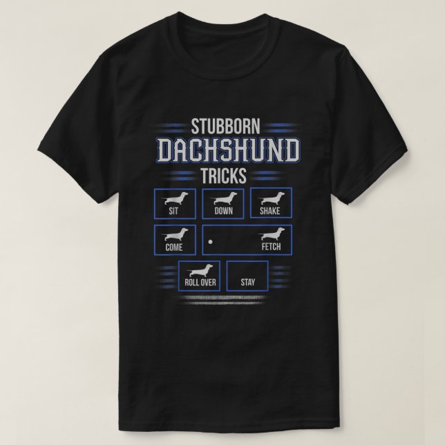 Stubborn Dachshund Tricks T-shirt (Design vorne)