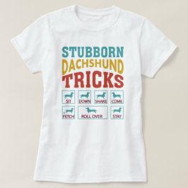 Stubborn-Dackel T-Shirt