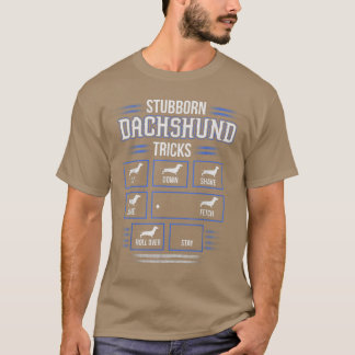 Stubborn-Dackel-Tricks T-Shirt